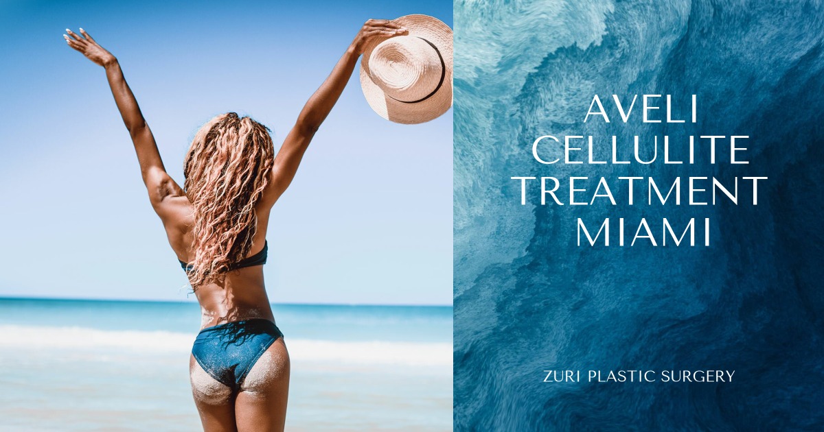 Aveli Cellulite Treatment Miami | Cellulite Treatment Miami | Dr. Z