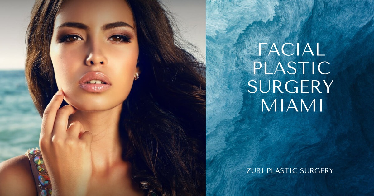 Facial Plastic Surgery Miami | Top Facial Plastic Surgeon - Dr. Z
